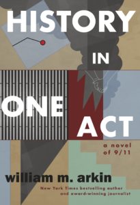 "History in One Act" by William M. Arkin